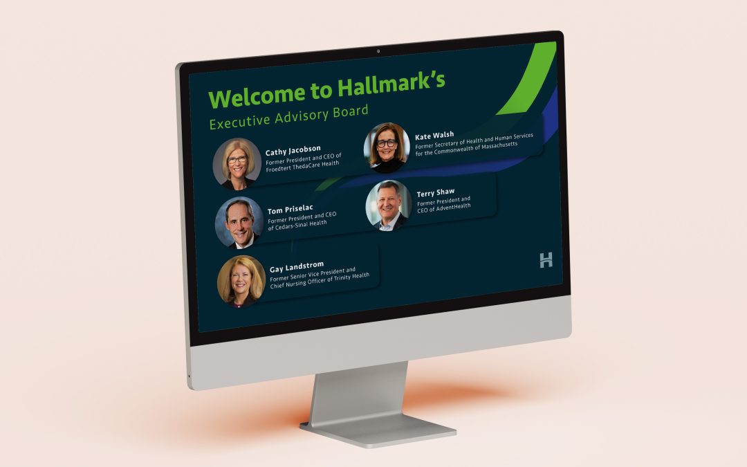 Hallmark Health Care Solutions Appoints Industry Leaders to Executive Advisory Board